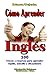 CÓMO APRENDER INGLÉS (WIE nº 295) (Spanish Edition)