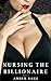 Nursing the Billionaire Part 1 (The Billionaire's Secret)