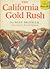 The California Gold Rush by May Yonge McNeer The California Gold Rush by May Yonge McNeer