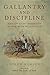Gallantry and Discipline: T...