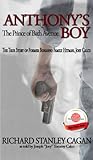 Anthony's Boy: The Prince of Bath Avenue; the True Story of Former Bonanno Family Hitman, Joey Calco