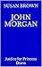 John Morgan: Justice for Princess Diana