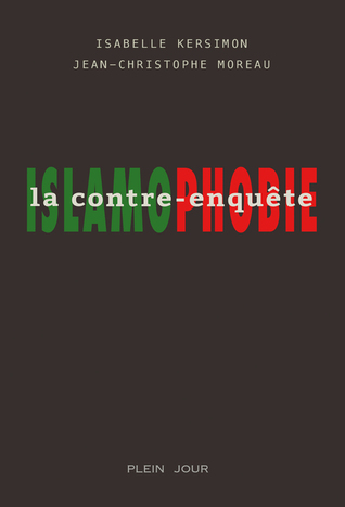 Islamophobie: La contre-enquête
