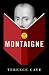 How To Read Montaigne by Terence Cave How To Read Montaigne by Terence Cave
