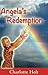 Angela's Redemption (Rejoice Book 2)