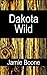 Dakota Wild: An Erotic Roma...