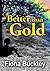 Better than Gold (Emu Ink Fiction)