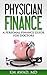 Physician Finance by K.M. Awad