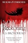 Reckoning by R.S. Broadhead Reckoning by R.S. Broadhead