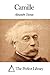 Camille by Alexandre Dumas fils Camille by Alexandre Dumas fils