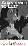 Abandoned to Lust  (A Month of Pleasure, #2)