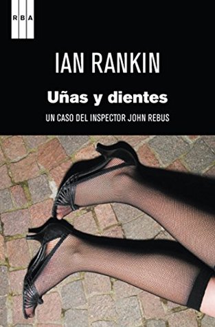 Portada de Uñas y dientes, de Ian Rankin