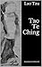 Tao Te Ching: El Libro del Tao y la Virtud (Clásicos Universales nº 3) (Spanish Edition)