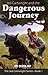 Jed Cartwright and the Dangerous Journey (The Jed Cartwright Series Book 1)