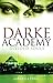 Divided Souls: Book 3 (Darke Academy)