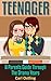 Teenager: A Parents Guide Through The Drama Years (single parent, teen drama, teen health, teen dating, parenting skills, teen games, good parent Book 1)