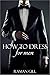 How to Dress: For Men (Basic guidelines for what to wear and when to wear it): (Basic guidelines for what to wear and when to wear it)