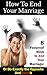 How To End Your Marriage: 8 Foolproof Ways to End Your Marriage: Or Do Exactly the Opposite And Save it (Marriage Advice, Relationship Problems Book 1)