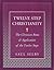 Twelve Step Christianity by Saul Selby
