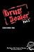 Drug Dealer Part 2: The Untold Story of The Unchained Dynasty (Drug Dealer, The Untold Story of The Unchained Dynasty)