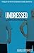 UNDRESSED: Taking Everythin...