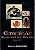 Ceramic Art : Comment and Review 1882-1977 : An Anthology of Writings on Modern Ceramic Art