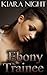 Ebony Trainee