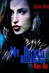 My Delicate Destruction by Jillian Gibson