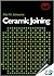 Ceramic Joining