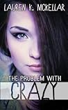The Problem with Crazy