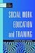 Social Work Education and T...