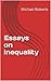 Essays on Inequality by Michael     Roberts