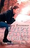 Every Little Thing by Tracy Broemmer