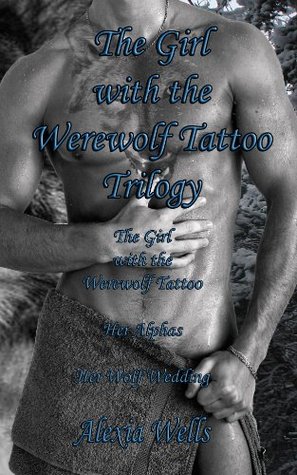 The Girl with the Werewolf Tattoo Trilogy (Kindle Edition)