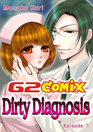 Dirty Diagnosis: Episode.1 (Kindle Edition)