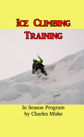 Ice Climbing Training: In Season Program
