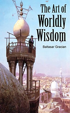 The Art of Worldly Wisdom