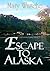 Escape To Alaska