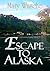 Escape To Alaska