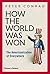How the World Was Won: The Americanization of Everywhere