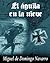 El águila en la nieve (Spanish Edition)
