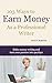 103 Ways to Earn Money as a Professional Writer by Scott Martin