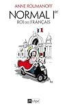 Normal 1er, roi des français by Anne Roumanoff