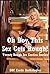 Oh Boy, This Sex Gets Rough! Twenty Rough Sex Erotica Stories