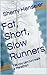 Fat, Short, Slow Runners: Yes, you can run/walk a marathon