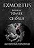 Tombs in Chorus (Exmortus #3)