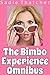 The Bimbo Experience Omnibus (Transformation Mind Control Erotica)