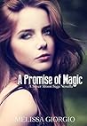 A Promise of Magic by Melissa Giorgio
