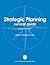 Strategic Planning Survival Guide, Revised Third Edition