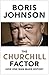 The Churchill Factor by Boris Johnson